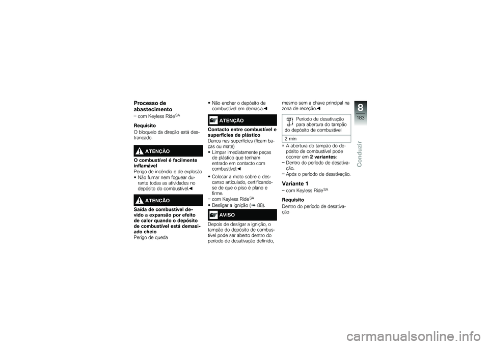 BMW MOTORRAD F 850 GS 2018  Manual do condutor (in Portuguese) �D��
�����
 �	�
�\f�2�\f��������\b��

��� �I�
�D��
�\b�\b �F���
�1�+
���F������

�/ ���� ��
�� �� ����
�!�(� �
�\b��, ��
�\b����������
�3�.�>�?�@�B�=
