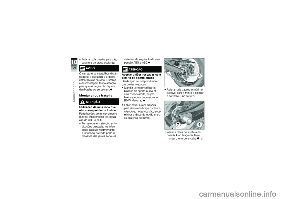 BMW MOTORRAD F 850 GS 2018  Manual do condutor (in Portuguese) �F���� � ���� ����\b�
��� �
��� ���,�\b��
��� �	��� �� ����!� ��\b�������
�
�3�)�#��=
�/ �����
�� �
 ��\b ���\b� ������\b ���\b��������