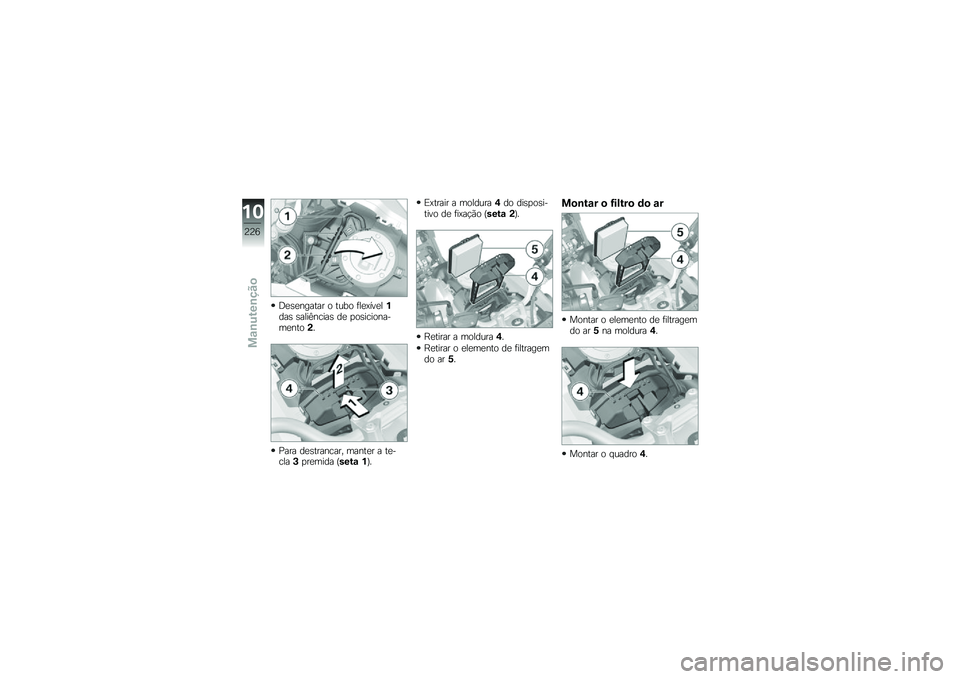 BMW MOTORRAD F 850 GS 2018  Manual do condutor (in Portuguese) �<�
�\b�
������ � ���� �	��
�=���
��%���\b �\b����C�����\b ��
 �
��\b���������
����(�
�%��� ��
�\b�������� �����
� � ��
�����*�
��
����