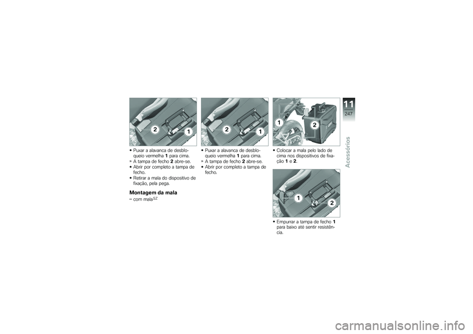 BMW MOTORRAD F 850 GS 2018  Manual do condutor (in Portuguese) �%��=�� � �������� ��
 ��
�\b����� ��
�� ��
���
����%�
��� �����
�+ ����
� ��
 �	�
����(����
��\b�
�
�+���� �
�� ����
��
�� � ����
� �