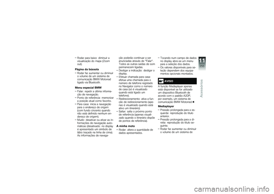 BMW MOTORRAD F 850 GS 2018  Manual do condutor (in Portuguese) �F���� �
��� ����=��P �������� ����\b�����\f��!�(� �� ���
� �L�V�������M�
�D�P���\b�\f �	�\f �2�[���
��\f
�F���� �	��\f ����
���� �� ����