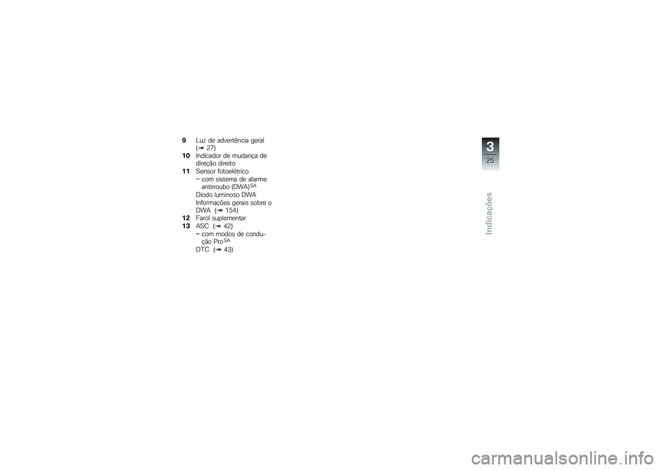 BMW MOTORRAD F 850 GS 2018  Manual do condutor (in Portuguese) �0�B��\f ��
 ����
���C���� ��
����L�@�?�M
�%�7�>�������� ��
 ������!� ��
����
�!�(� ����
���
�%�%�1�
��\b�� �	����
��*�����
��� �\b��\b��
��