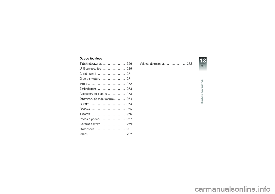 BMW MOTORRAD F 850 GS 2018  Manual do condutor (in Portuguese) �9�\f�	�
� ��:��\b���
�
�E���
�� ��
 �������\b � � � � � � � � � � � � � � � � � � �@�:�:
�J���&�
�\b ���\b�����\b � � � � � � � � � � � � � � 