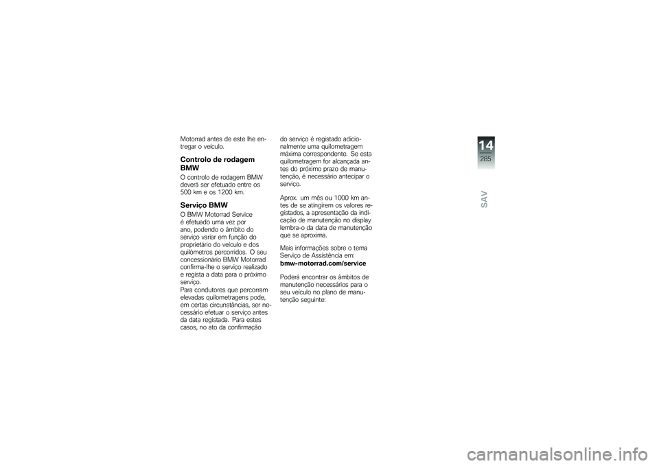 BMW MOTORRAD F 850 GS 2018  Manual do condutor (in Portuguese) �������� ����
�\b ��
 �
�\b��
 ���
 �
�����
��� � ��
������
�5�
�\b���
��
 �	� ��
�	�\f���
���
�/ �������� ��
 ������
� �����
��
��, �\b�
