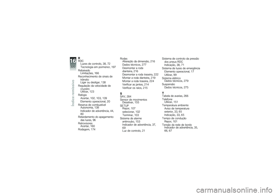 BMW MOTORRAD F 850 GS 2018  Manual do condutor (in Portuguese) ��F�<�G�B��\f�
�\b ��
 ��������� �7�6� �?�@
�E�
�������� �
� �
����
���� �4�9�?
�F�
����=����B������!�&�
�\b� �4�:�:
�F�
�����
����
��� ��
 �\b���