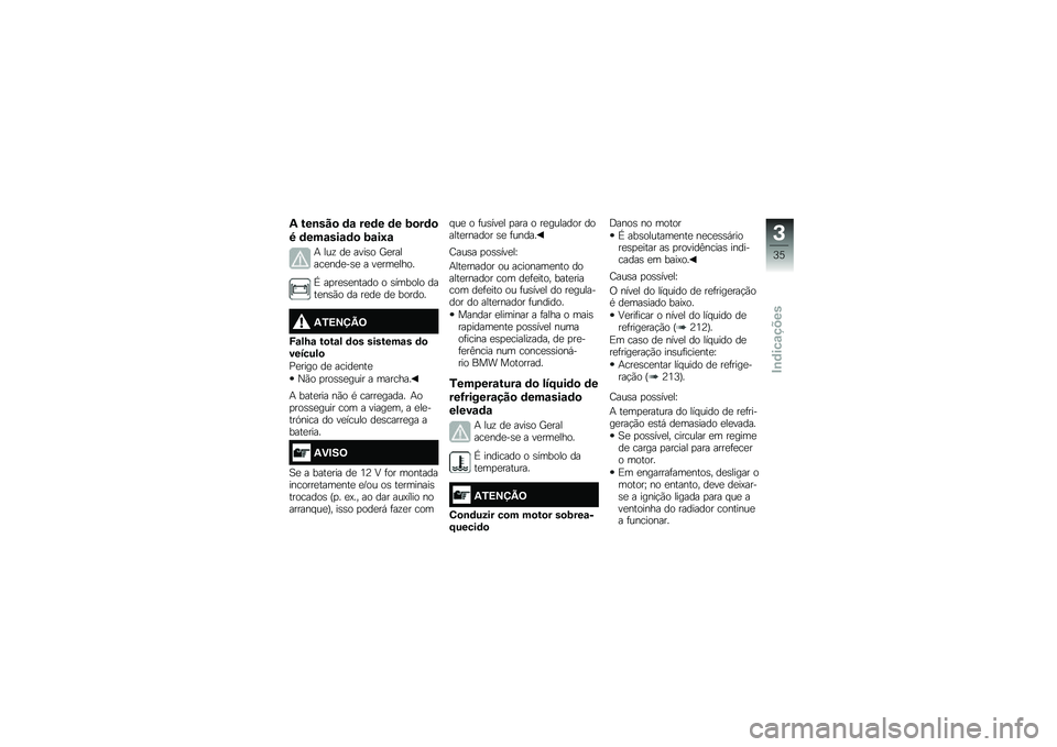 BMW MOTORRAD F 850 GS 2018  Manual do condutor (in Portuguese) �3 ���\b���
 �	�\f ���	� �	� �2�
��	�

�: �	���\f���\f�	�
 �2�\f��;�\f
�+ ���\f ��
 ����\b� �A�
������
���
��\b�
 � ��
���
����
�[ ��
��
�\b�
����� � �\b�