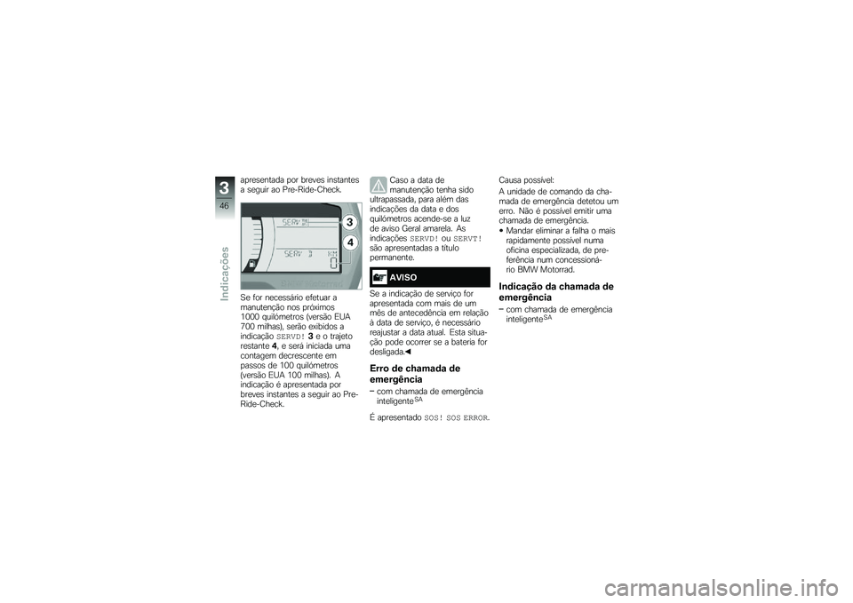 BMW MOTORRAD F 850 GS 2018  Manual do condutor (in Portuguese) ��
��
�\b�
����� �
�� ���
��
�\b ���\b�����
�\b� �\b�
���� �� �%��
��F���
��G��
��_�
�1�
 �	�� ��
��
�\b�\b�,��� �
�	�
���� �������
��!�(� ���\b �