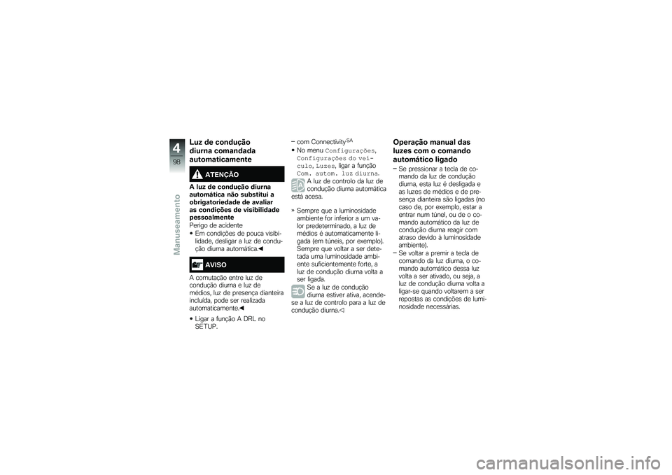 BMW MOTORRAD F 850 GS 2018  Manual do condutor (in Portuguese) �I�� �	� ��
�\b�	����

�	����\b�\f ��
��\f�\b�	�\f�	�\f
�\f���
��\f����\f���\b��
�3�.�>�?�@�B�=
�3 ��� �	� ��
�\b�	����
 �	����\b�\f�\f���
��P����\f �\b��
 ��