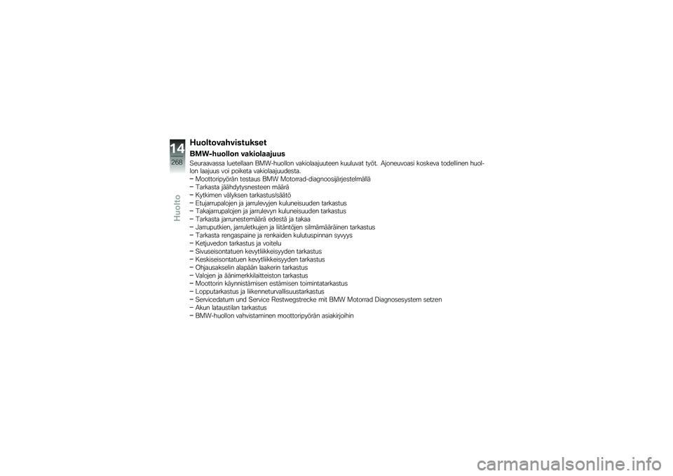 BMW MOTORRAD F 850 GS 2018  Käsikirja (in Finnish) �/��	�\b��	��
����������
��\f�
�&���	�\b�\b�	� ��
���	�\b�
�
����
�#��
������	�	� ��
�������� �\f�
����
����� ����������
�
���� ��
�
��
�