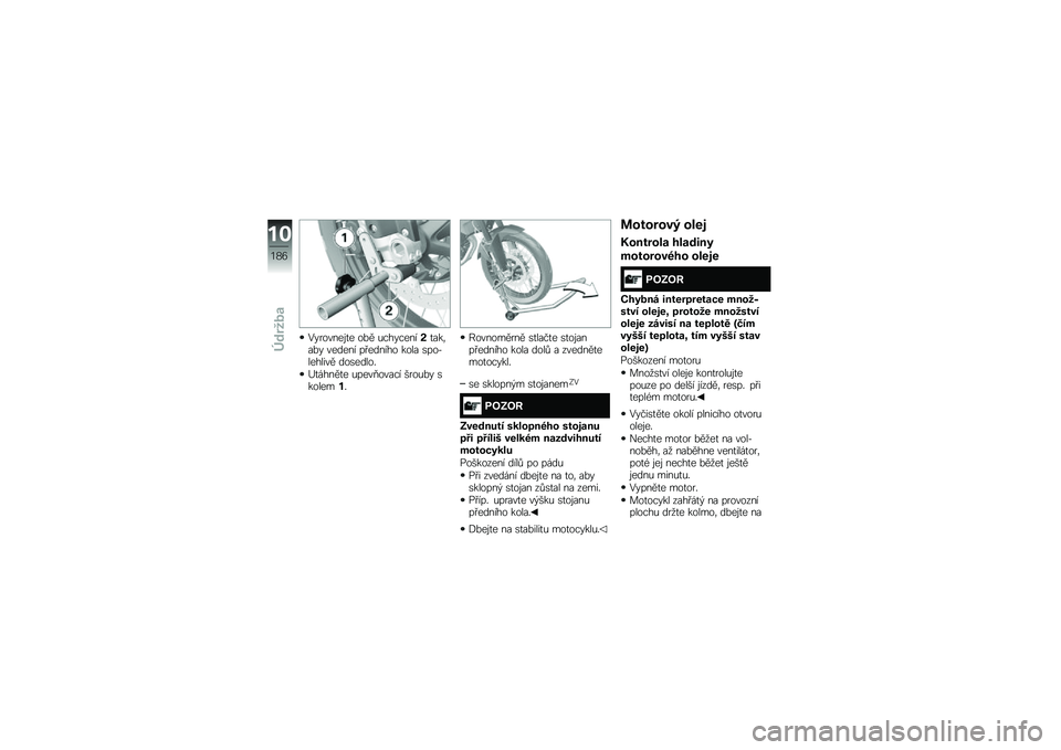 BMW MOTORRAD F 850 GS 2018  Návod k obsluze (in Czech) �0�������\f�
� ��%� �&��������%�
���	��%� ������ �� ������ ���� �\b���*������� ���\b�����"
�D�
�����
� �&����/����� ����&�%� �\b��