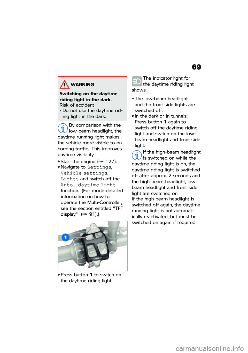 BMW MOTORRAD F 850 GS 2021  Riders Manual (in English) �5�>
�������
�+��\b��"��\b�� �� ���\f ���,��\b��\f�
�\b��\b�� ��\b��� �\b� ���\f ���
�@�!���� �� �	�������
�5� ���
 ��� �
�� ��	�
�
��� �\b���