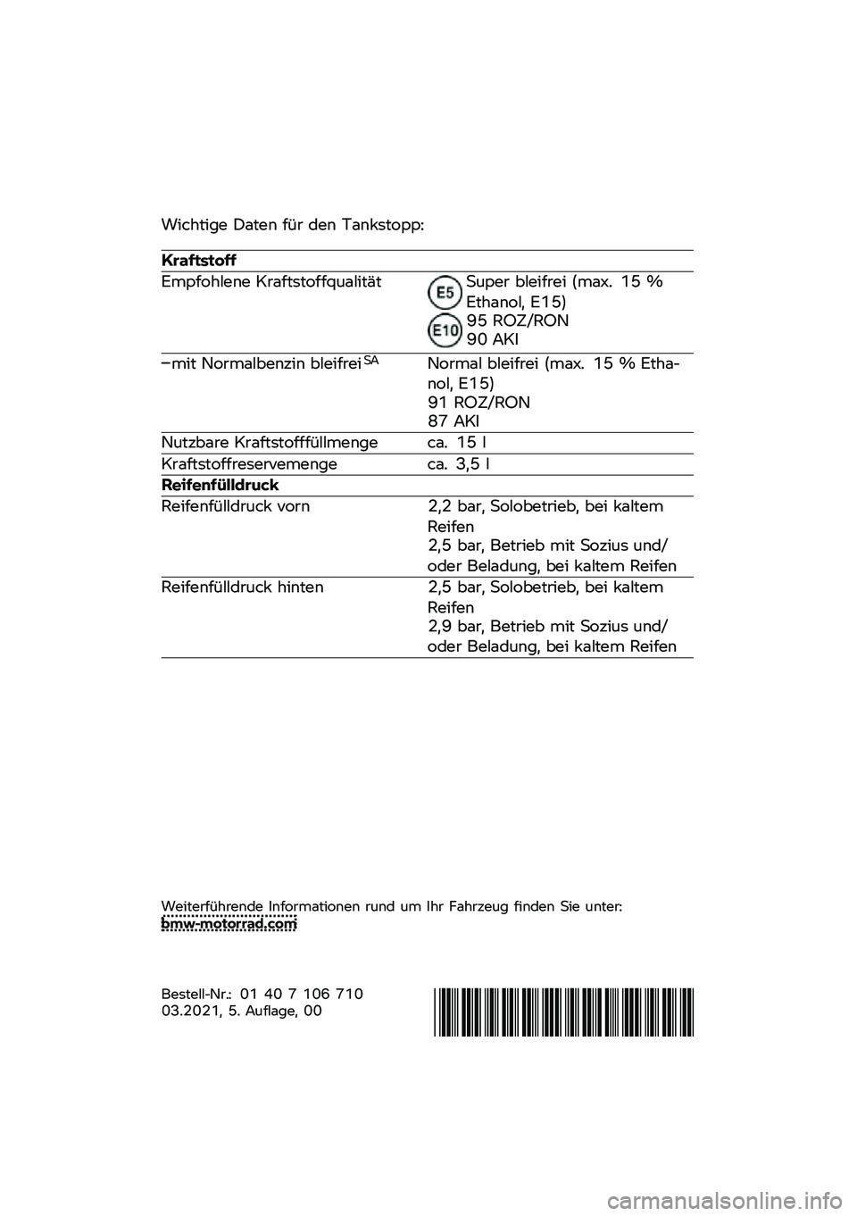 BMW MOTORRAD F 850 GS 2021  Betriebsanleitung (in German) �<���	���
� �@�\b��� ��-�
 ��� �!�\b��&������C
��������\b��
������	���� ��
�\b��������D�\f�\b����"���\f���
 ������
�� �$��\b�/�( �9�E �G���
