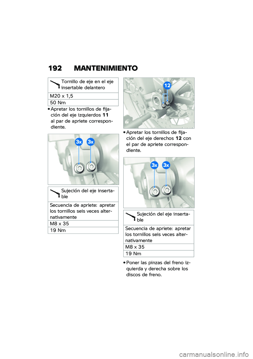 BMW MOTORRAD F 850 GS 2021  Manual de instrucciones (in Spanish) �
�?� ���
���
�\f��\f��
��
�6��	����� �� ��(� �� �� ��(������	����� ��������	�
��.�J �) �N�"�C
�C�J ��

�+��	����	 ��� ���	������ �� ���(