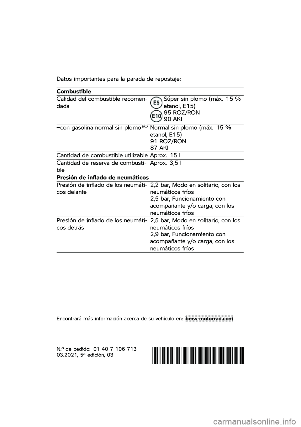 BMW MOTORRAD F 850 GS 2021  Manual de instrucciones (in Spanish) � ���� �
����\f������ ���\f� �� ���\f��� �� �\f�������.��=
�������\b�	��
�
�>���
��� ��� ����*�	���
�*�� �\f�������������\b���\f �