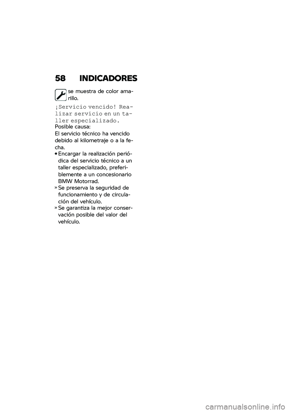 BMW MOTORRAD F 850 GS 2021  Manual de instrucciones (in Spanish) �/�< �\f�
�1�\f���1����
�� �
�
����	� �� �����	 ��
��&�	�����
��3����\f��\f� �����\f���\b �"�����\f�4�� �!����\f��\f� �� �� ������� ��!�,��
