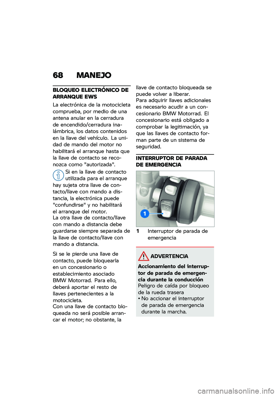 BMW MOTORRAD F 850 GS 2021  Manual de instrucciones (in Spanish) �4�< ���
��H�
����X��� �������P�
�\f�� �1������
�X�� ���
�$� ������	����� �� �� �
�������������
��	�
����" ���	 �
���� �� �
�����