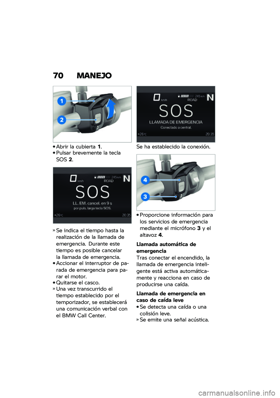 BMW MOTORRAD F 850 GS 2021  Manual de instrucciones (in Spanish) �8�\b ���
��H�
�+��	��	 �� ��
����	���5���
����	 ��	����
���� �� ������,�5�,�7�
�,� ������ �� ����
�� ����� ���	����� ����� �� �� �