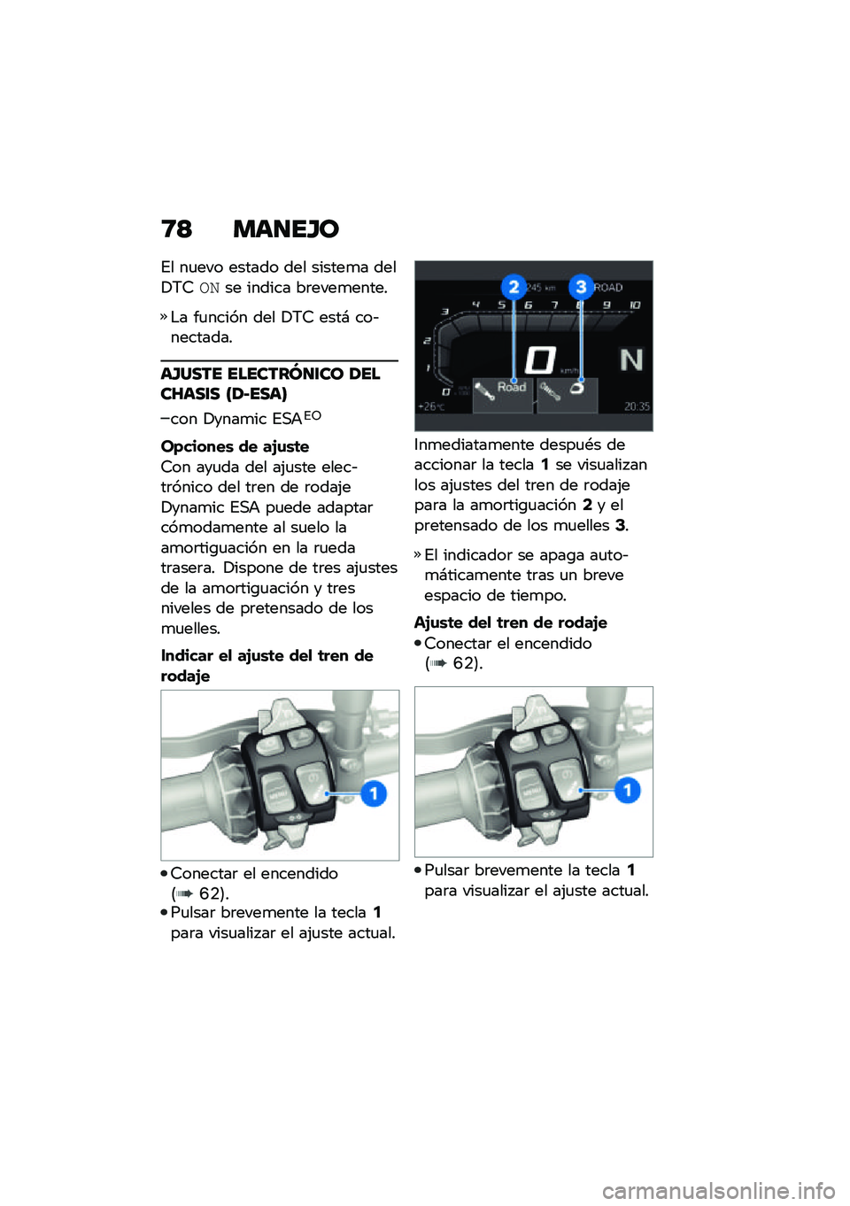 BMW MOTORRAD F 850 GS 2021  Manual de instrucciones (in Spanish) �8�< ���
��H�
�%� ��
��� ������ ��� ������
� ����!�6�7��(�� ������ ��	����
�����
�$� ��
����� ��� �!�6�7 ����# ���&��������
��H��