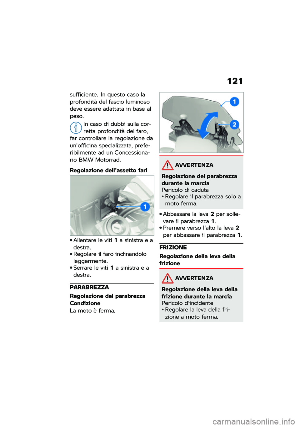 BMW MOTORRAD F 850 GS 2021  Libretto di uso e manutenzione (in Italian) �\f��\f
����������
�� �$� �����
� ��	�� �\f�	��\b�������
�  ���\f ��	���� �\f��
��������� �����\b� �	��	�
�
�	�
�	 �� �"�	�� �	�\f�����
�$�