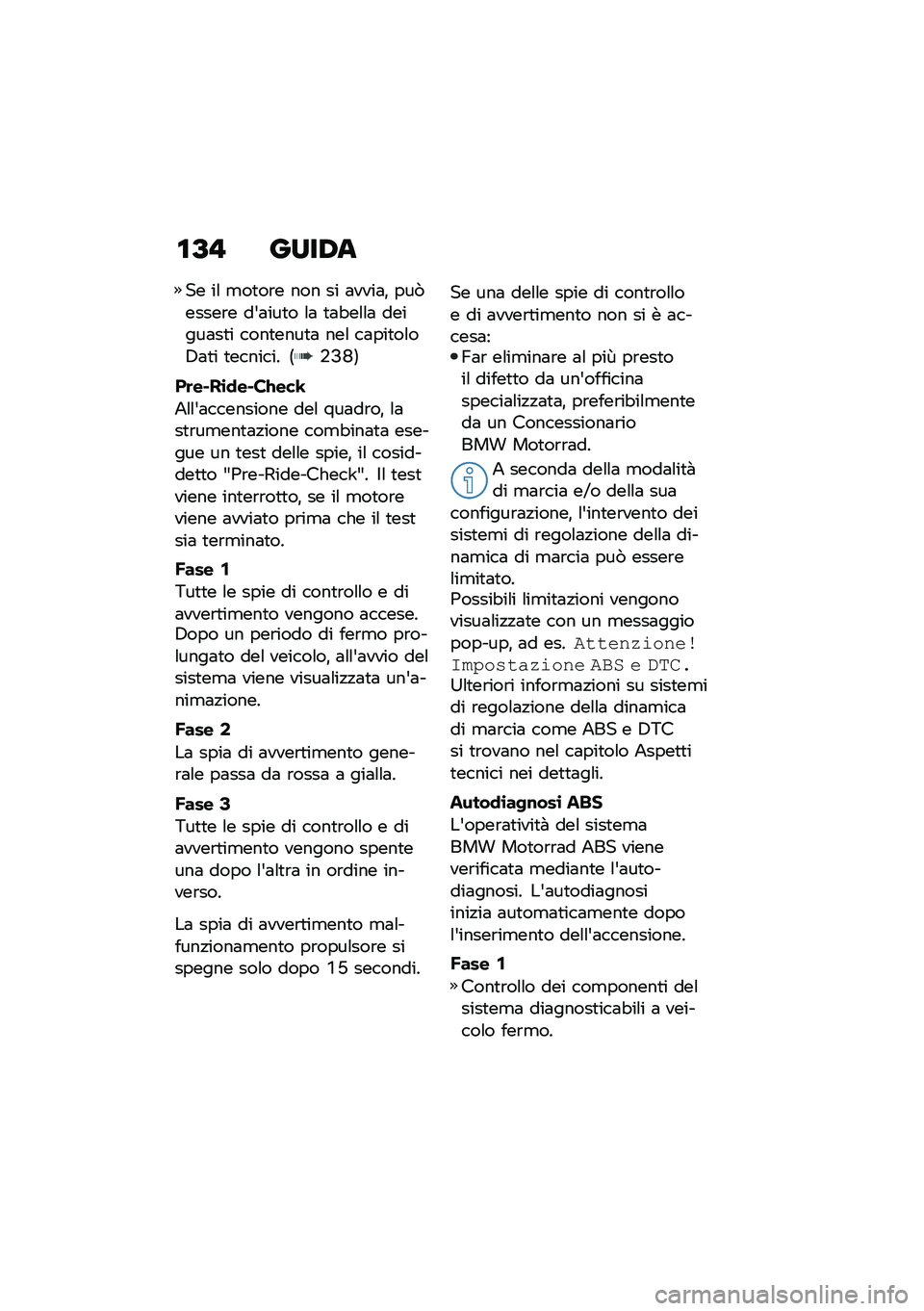 BMW MOTORRAD F 850 GS 2021  Libretto di uso e manutenzione (in Italian) �\f�A�" ����/�
�� ��\f �
��
��\b� ��� �� �	����	�% ���1�����\b� ��&�	���
� �\f�	 �
�	�"��\f�\f�	 ������	��
� ����
����
�	 ���\f ��	���
��\f��4�	�
� �