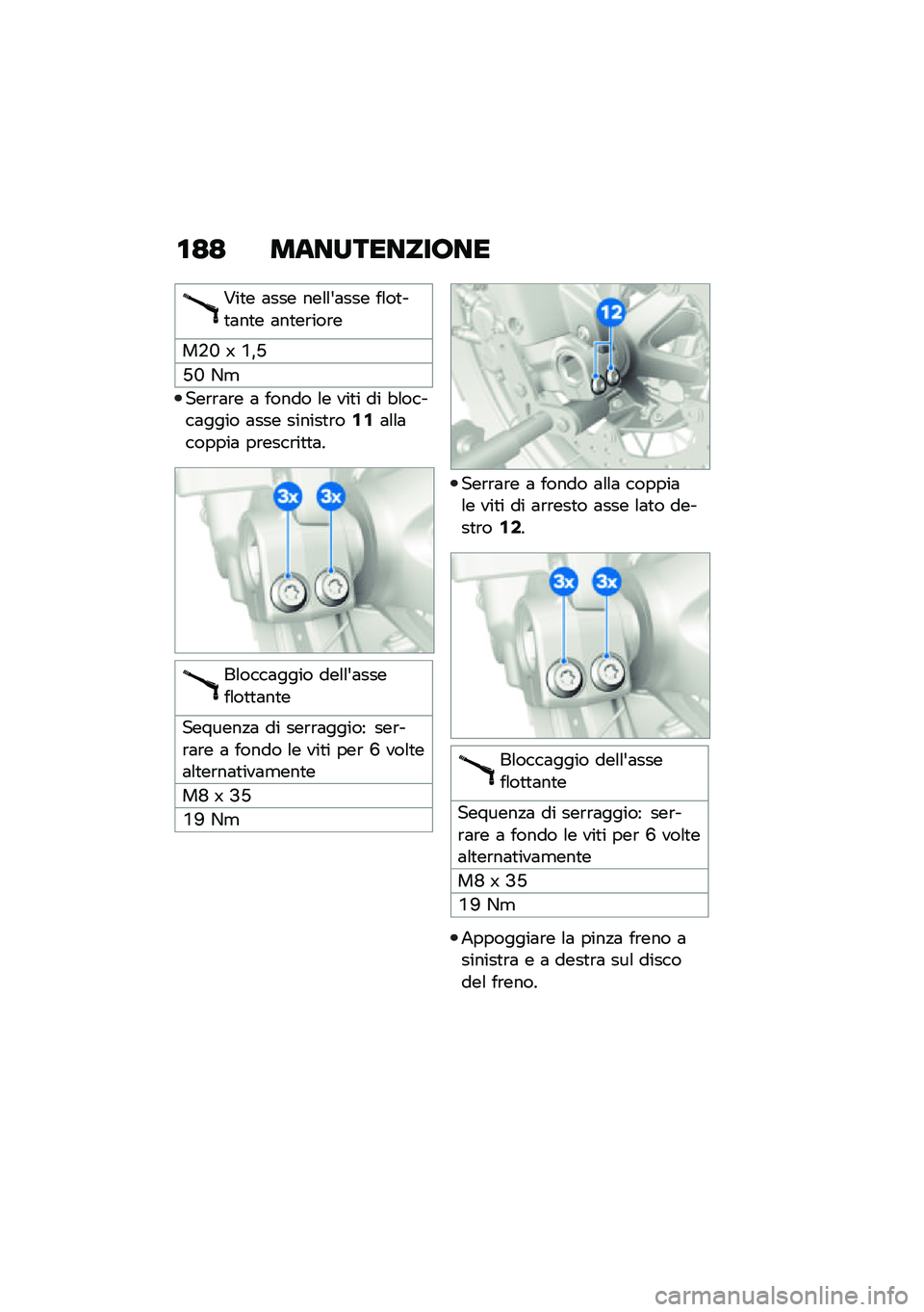 BMW MOTORRAD F 850 GS 2021  Libretto di uso e manutenzione (in Italian) �\f�=�= ������������
�#��
� �	��� ���\f�\f�&�	��� ��\f��
��
�	��
� �	��
��\b���\b�
��+�N �] �S�%�G
�G�N �-�
���\b�\b�	�\b� �	 ����� �\f� ���
� �� �"�\f�