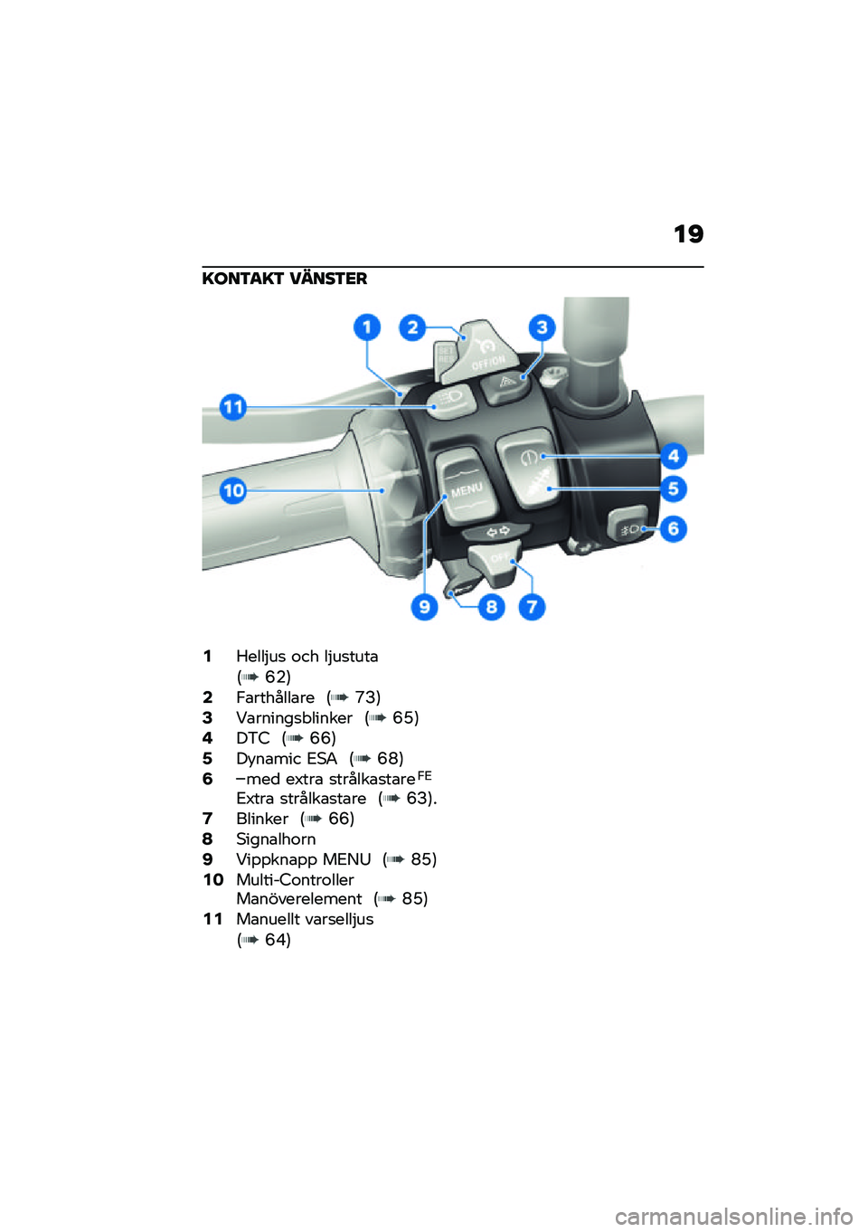 BMW MOTORRAD F 850 GS 2021  Instruktionsbok (in Swedish) ��C
�=���3�
�=�3 �����3�<�
�2�1����$��
 �\f�� ��$��
����\b�6�J�(�7�4�,�\b�������\b�� �6�S�?�7�6�<�\b������
� ������ �6�J�E�7�8��&�4 �6�J�J�7�:��!��\b��� �2�