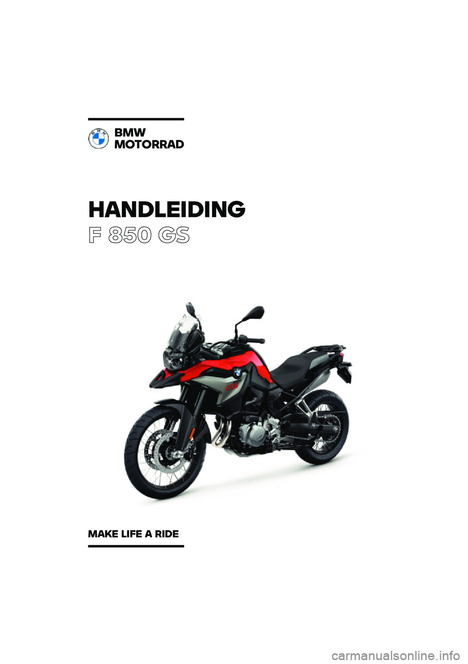 BMW MOTORRAD F 850 GS 2021  Handleiding (in Dutch) �������\b��\b��	
� ��� �	�

�
��\f
��
��
����
���� ��\b�� � ��\b�� 