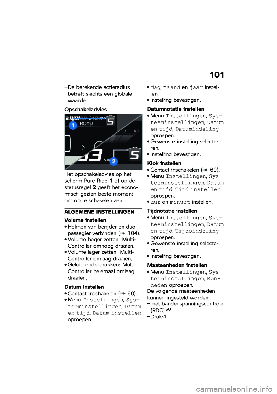 BMW MOTORRAD F 850 GS 2021  Handleiding (in Dutch) �	��	
�!� ��������	� �
������
�	��\f������� � ��\b����� ��� ��\b���
�\b���
�
��	��
��-�)�&�\b�	�,���	���\f��)
��� ������
���\b�
�	�
��� �� 