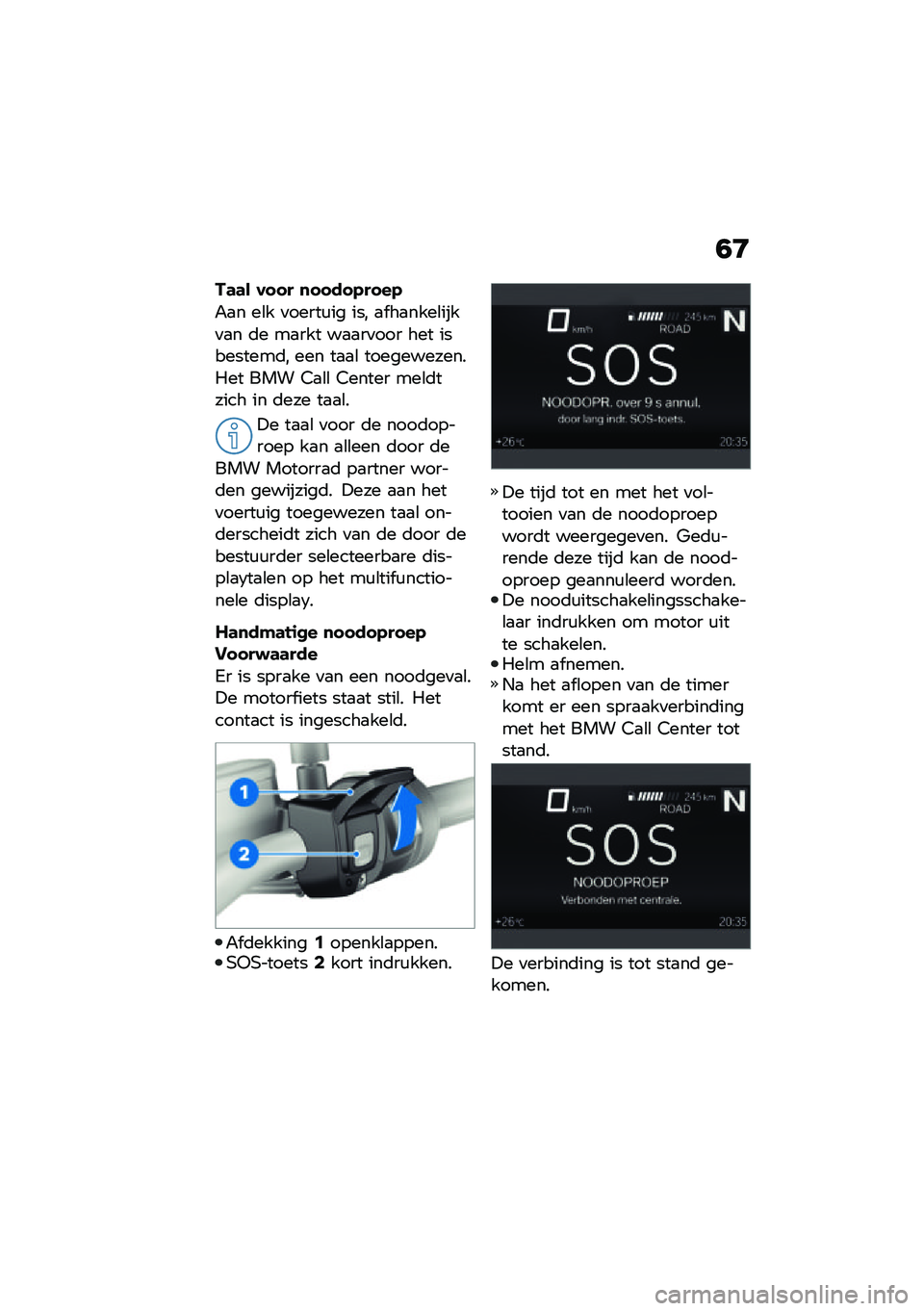 BMW MOTORRAD F 850 GS 2021  Handleiding (in Dutch) �1�G
��	�	� ���� �
�����-����-
�"�
� ��\b� �
�����\f�� ��� �
� ��
����\b����
�
� �	� ��
��� ��
�
��
��� ��� ���������	� ��� ��
�
�\b ����