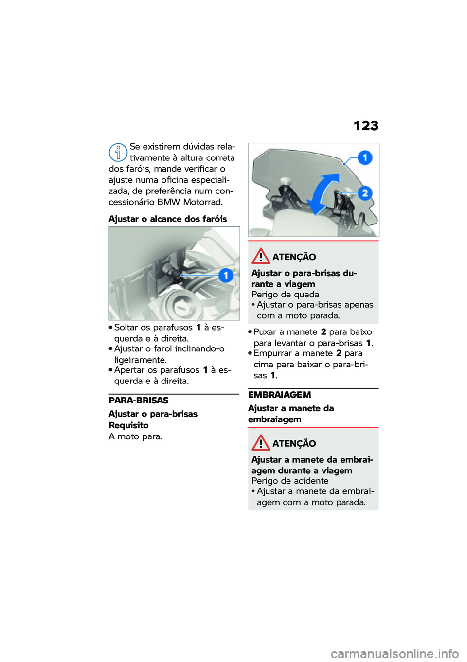 BMW MOTORRAD F 850 GS 2021  Manual do condutor (in Portuguese) ���P
�0� ��-�������	 ��D����� ����������	���� �+ ����\f�� �\b�
�������
� ����9���" �	���� �������\b�� �
��2�\f��� ��\f�	� �
���\b���