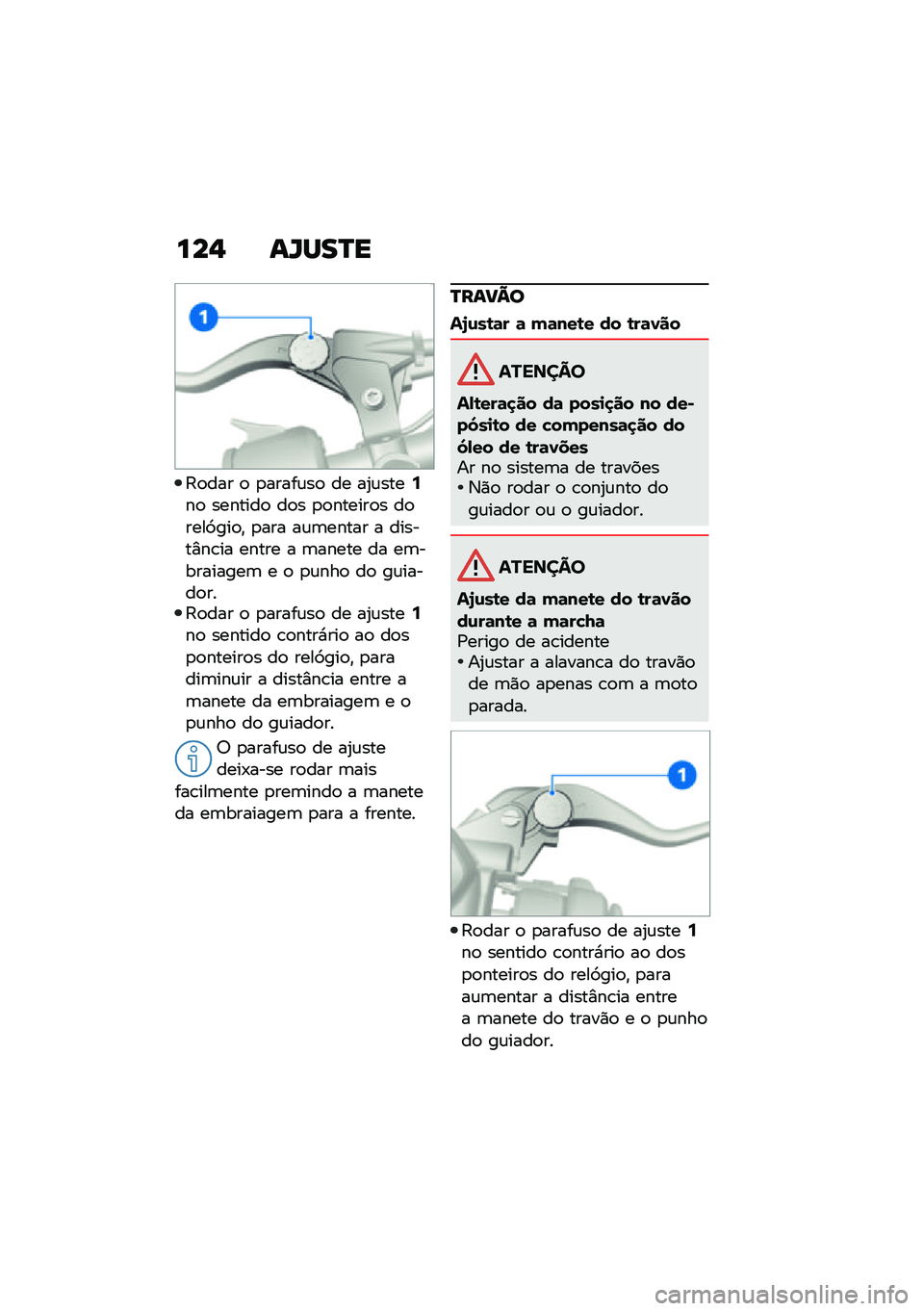 BMW MOTORRAD F 850 GS 2021  Manual do condutor (in Portuguese) ���, ��Z���R�
�:�
��� �
 �
�����\f��
 �� ��2�\f����9��
 �������
 ��
� �
�
������
� ��
����9���
�" �
��� ��\f�	����� � ������%��\b�� �����