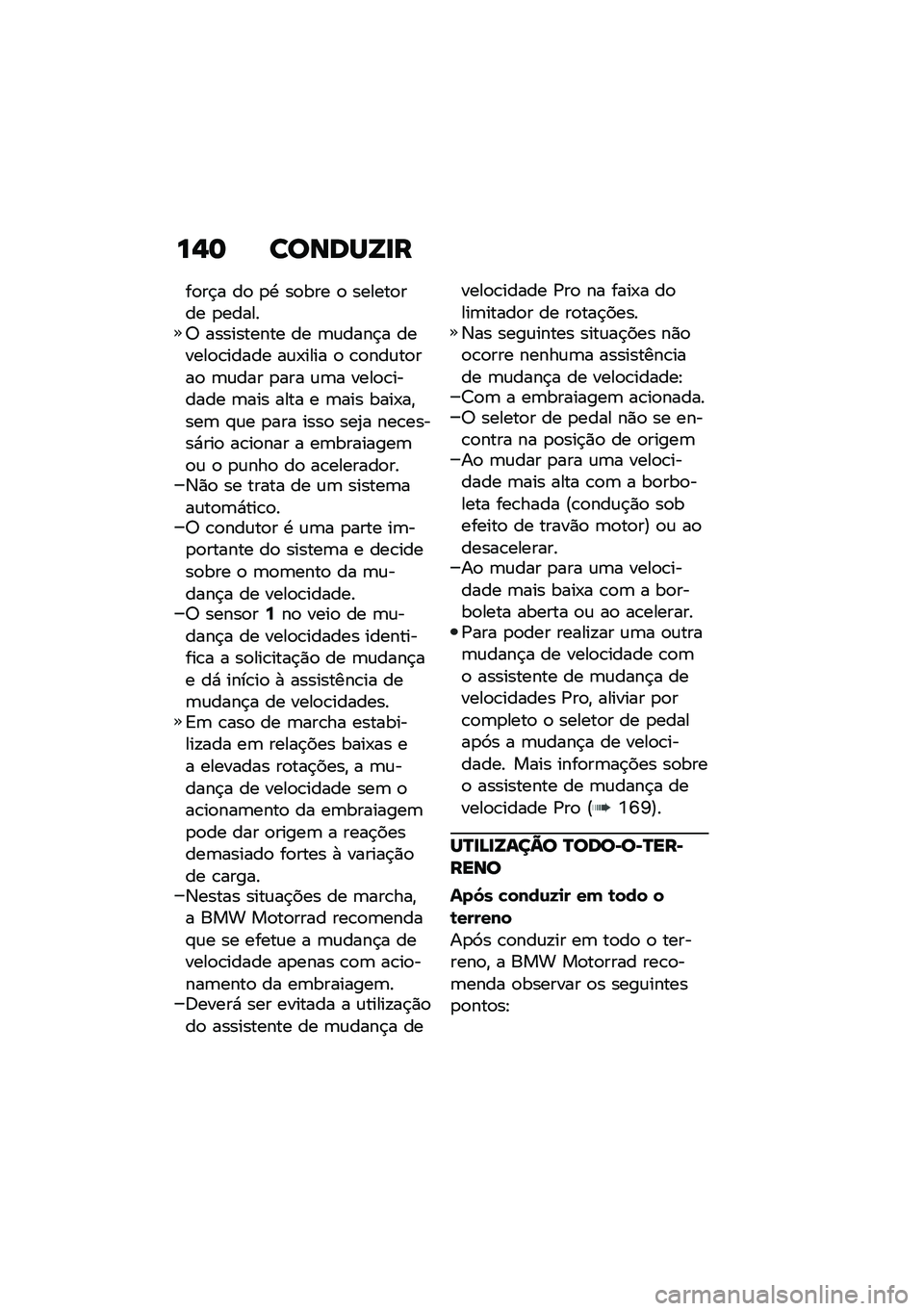 BMW MOTORRAD F 850 GS 2021  Manual do condutor (in Portuguese) ��,�	 ������[�
�
��
��$� ��
 �
�. ��
��� �
 ������
��� �
������6 ���������� �� �	�\f����$� ������
�\b����� ��\f�-���� �
 �\b�
���\f��
��