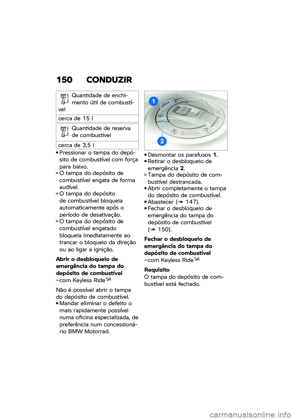 BMW MOTORRAD F 850 GS 2021  Manual do condutor (in Portuguese) ��6�	 ������[�
�
�a�\f�������� �� ���\b����	����
 �D��� �� �\b�
�	��\f�������
�\b���\b� �� �Y�N �
�a�\f�������� �� ��������� �\b�
�	��\f