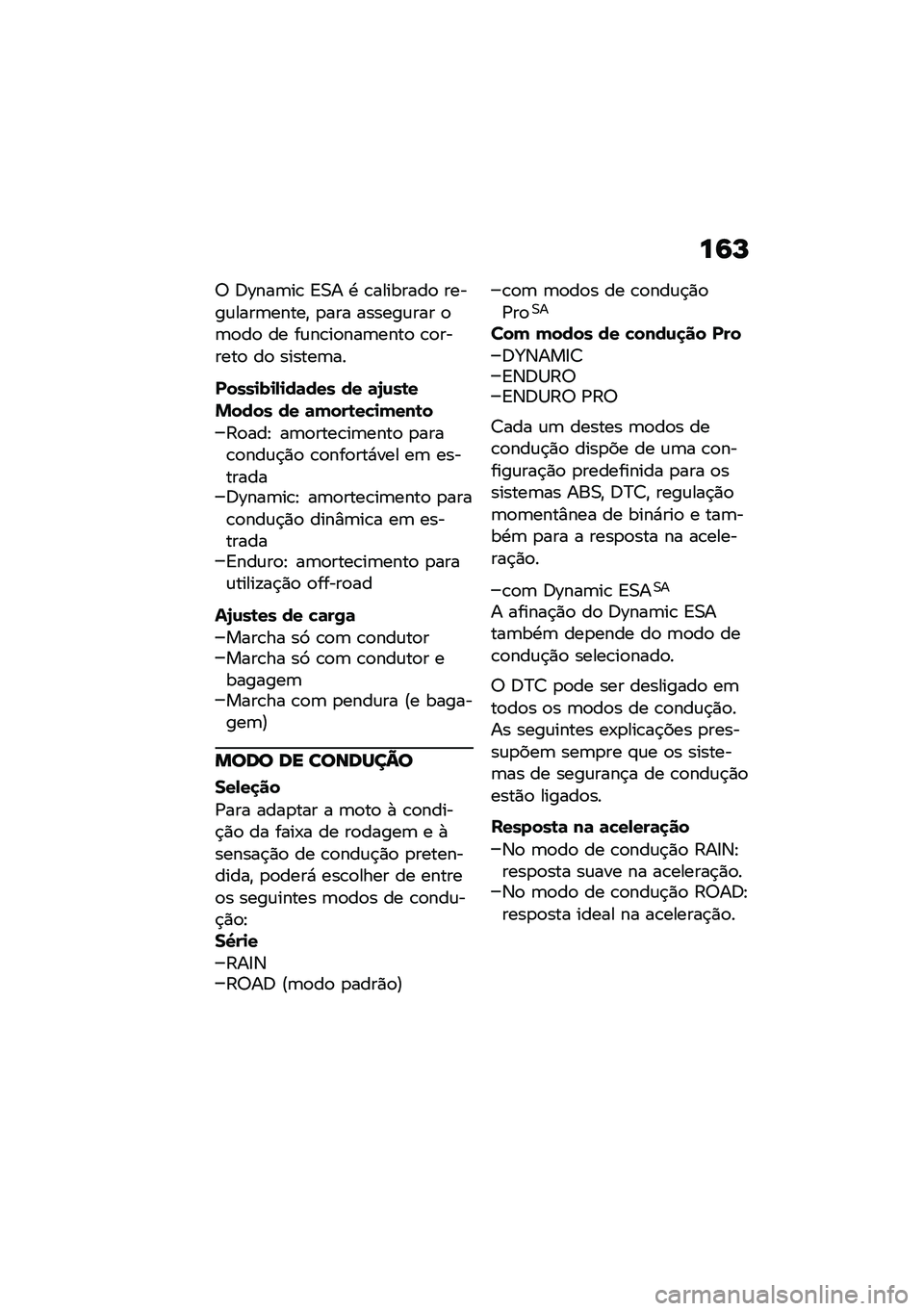 BMW MOTORRAD F 850 GS 2021  Manual do condutor (in Portuguese) ��9�P
�6 �;�\���	��\b �=�0� �. �\b��������
 �����\f����	�����" �
��� ������\f��� �
�	�
��
 �� ��\f��\b��
���	����
 �\b�
������
 ��
 ������	��
