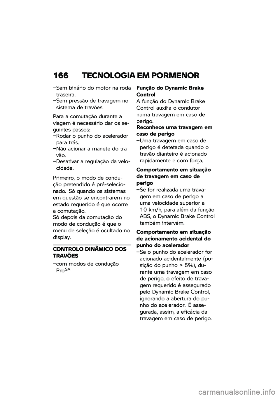 BMW MOTORRAD F 850 GS 2021  Manual do condutor (in Portuguese) ��9�9 �R�����D���
� �� �K�������
�0��	 ����*���
 ��
 �	�
��
� �� ��
������������0��	 �
�����)�
 �� ��������	 ��
������	� �� �������