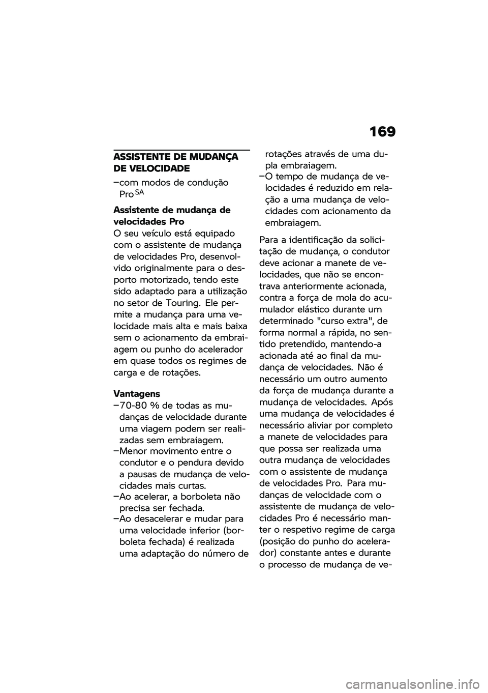 BMW MOTORRAD F 850 GS 2021  Manual do condutor (in Portuguese) ��9�I
����
��R���R� �� ��������� �B��D���
����
�\b�
�	 �	�
��
� �� �\b�
���\f�$�)�
�/��
�0�
����
��\b���\b� �� ��\f��	��
�	 ���0��,��!�
��	��� ��