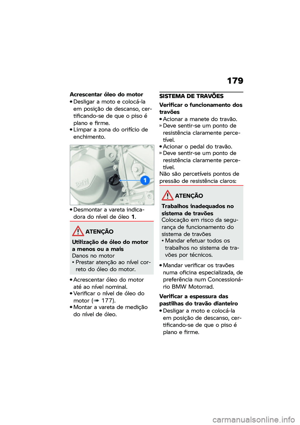 BMW MOTORRAD F 850 GS 2021  Manual do condutor (in Portuguese) ��>�I
��!����!���\b�	� �5�,�� �� ���\b��
�;������� � �	�
��
 � �\b�
��
�\b�*�����	 �
�
���$�)�
 �� ����\b����
�" �\b��������\b����
��� �� �#�\f�