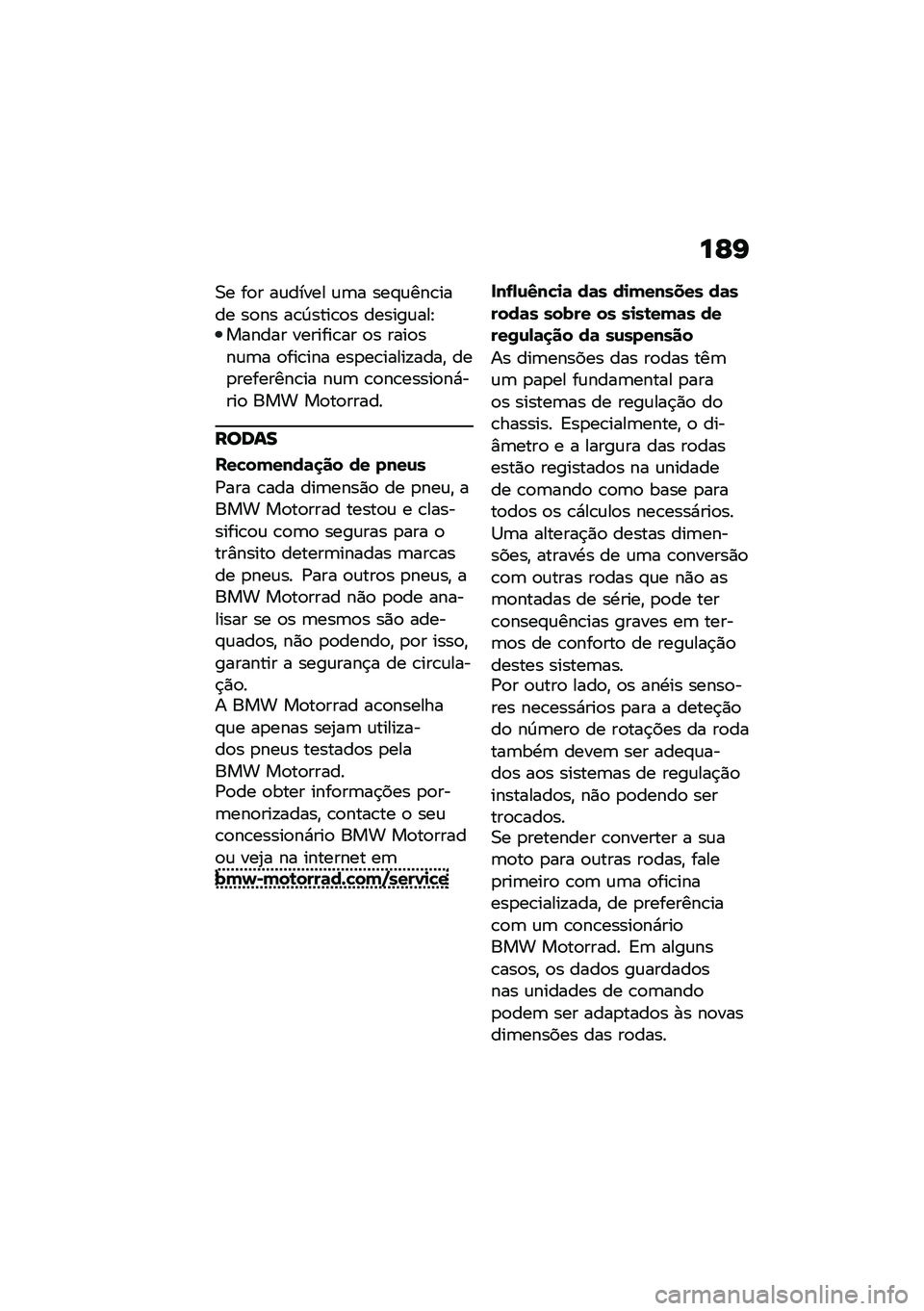 BMW MOTORRAD F 850 GS 2021  Manual do condutor (in Portuguese) ��G�I
�0� ��
� ��\f����� �\f�	� ���#�\f���\b���� ��
�� ��\b�D����\b�
� ������\f���E������ �������\b�� �
� ����
���\f�	� �
���\b��� ���
��