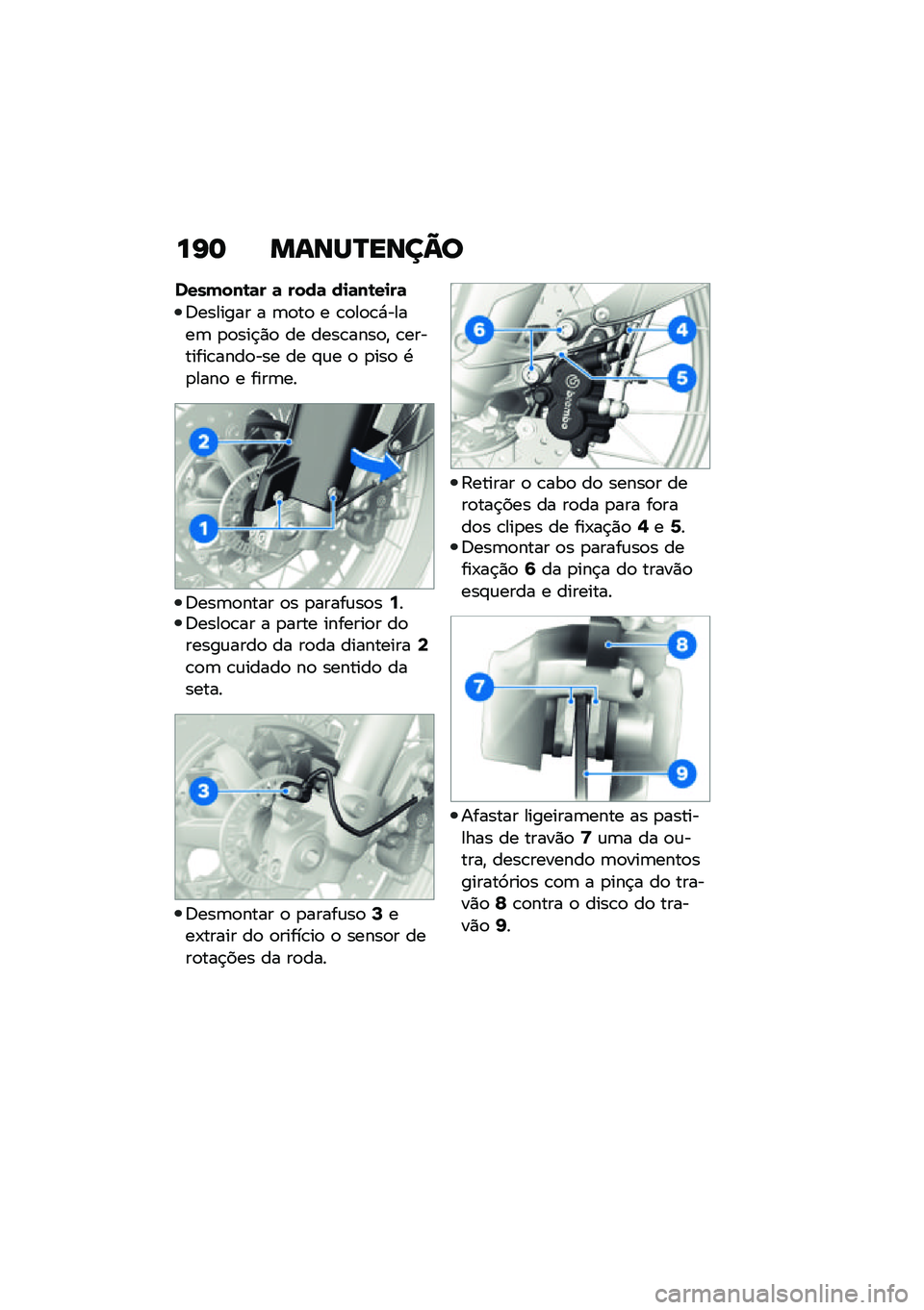 BMW MOTORRAD F 850 GS 2021  Manual do condutor (in Portuguese) ��I�	 �����R����C�
�������\b�	� �	 ����	 ��
�	��\b��
��	
�;������� � �	�
��
 � �\b�
��
�\b�*�����	 �
�
���$�)�
 �� ����\b����
�" �\b��������\b��
