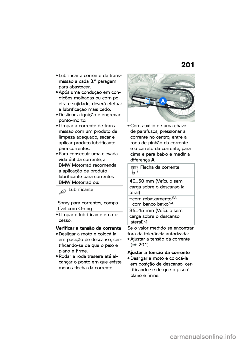 BMW MOTORRAD F 850 GS 2021  Manual do condutor (in Portuguese) ��	�
�&�\f������\b�� � �\b�
������ �� �������	����)�
 � �\b��� �I��n �
������	�
��� �������\b�����
�9� �\f�	� �\b�
���\f�$�)�
 ��	 �\b�
�����