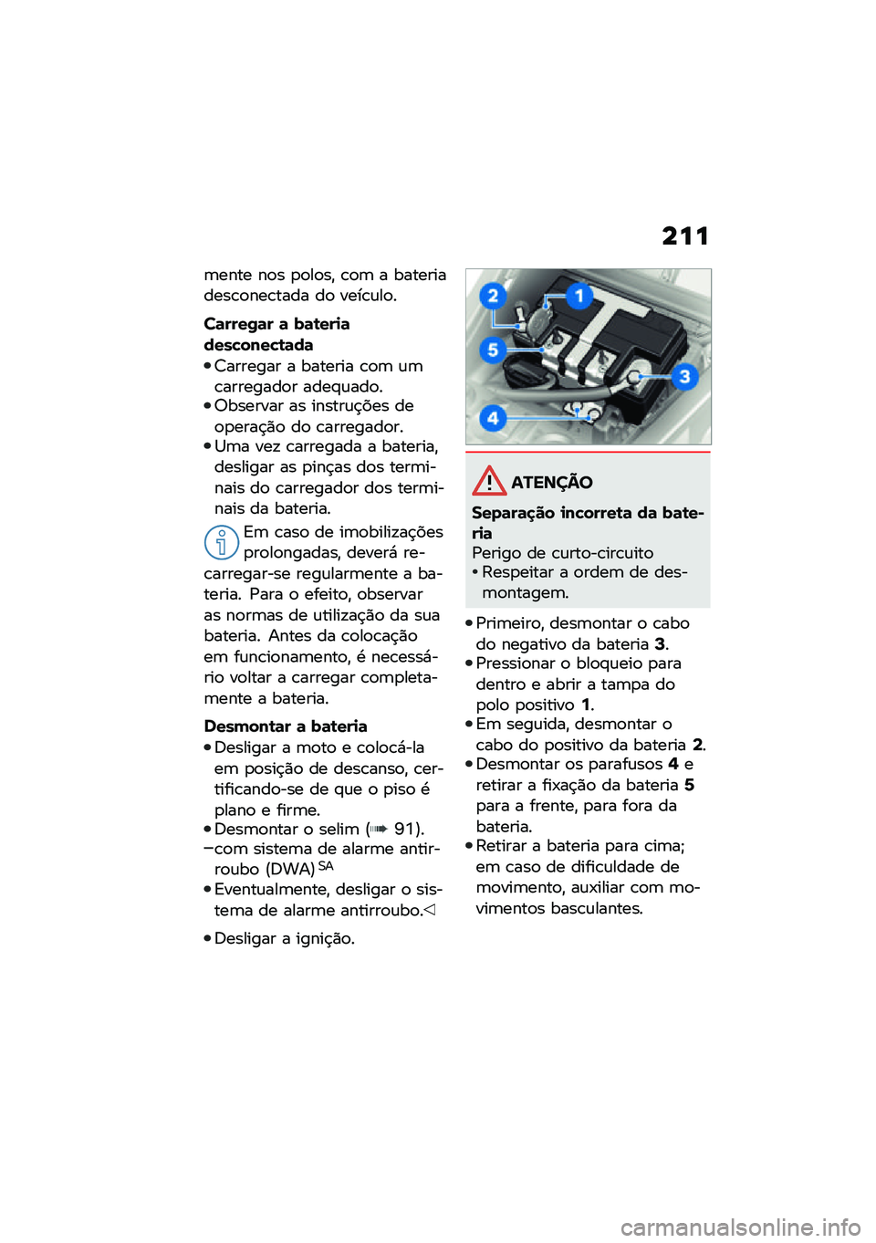 BMW MOTORRAD F 850 GS 2021  Manual do condutor (in Portuguese) ���
�	���� ��
� �
�
��
��" �\b�
�	 � �����������\b�
���\b���� ��
 ����\b�\f��
�
��	����/�	� �	 ��	�\b���
�	����!����!�\b�	��	
�7������� � ���