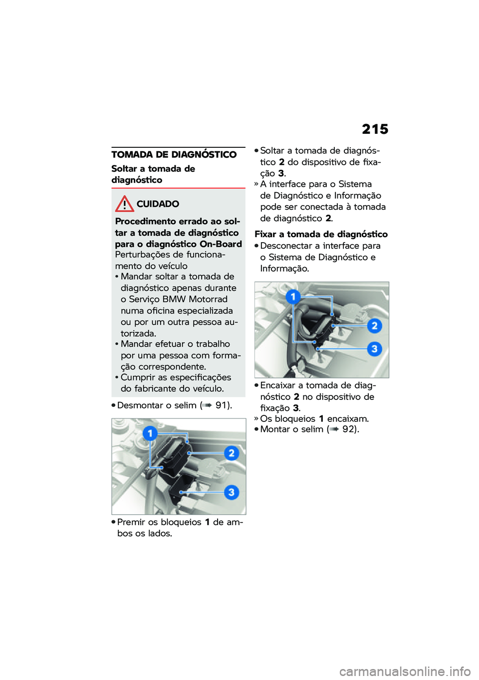 BMW MOTORRAD F 850 GS 2021  Manual do condutor (in Portuguese) ���6
�R����� �� ��
����]��R�
��
���,�\b�	� �	 �\b���	��	 ����
�	�/��5��\b�
�!�
�������
����!���
����\b� ����	�� �	� ���,�)�\b�	� �	 �\b���	��	 �