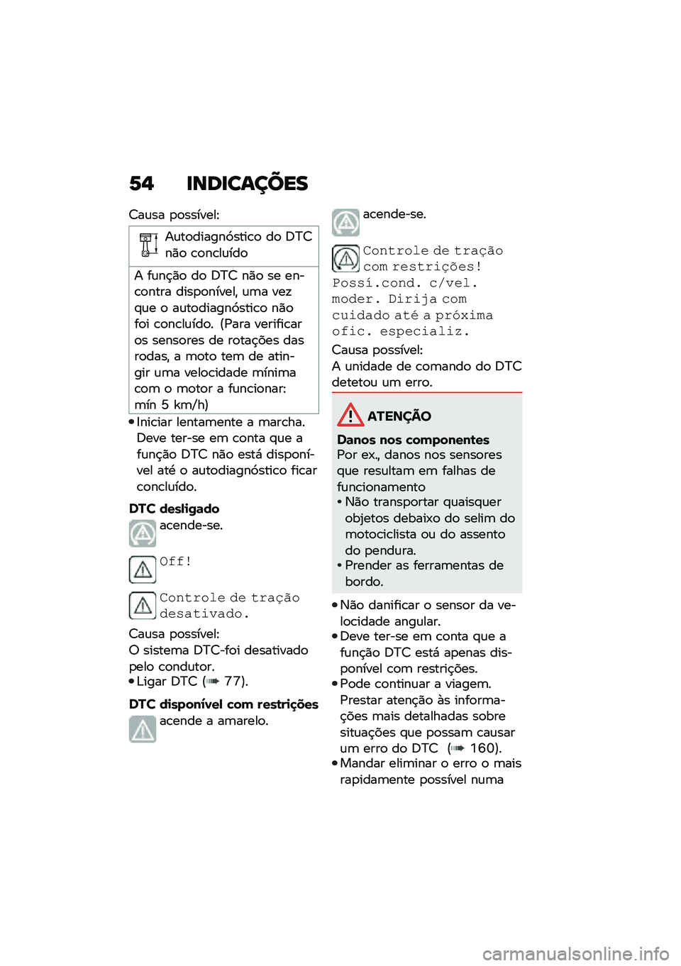 BMW MOTORRAD F 850 GS 2021  Manual do condutor (in Portuguese) �6�, �
���
������
�7��\f�� �
�
�������E
��\f��
������9����\b�
 ��
 �;�?�7��)�
 �\b�
��\b��\f���

� ��\f��$�)�
 ��
 �;�?�7 ��)�
 �� ����\b�
���� ����
�