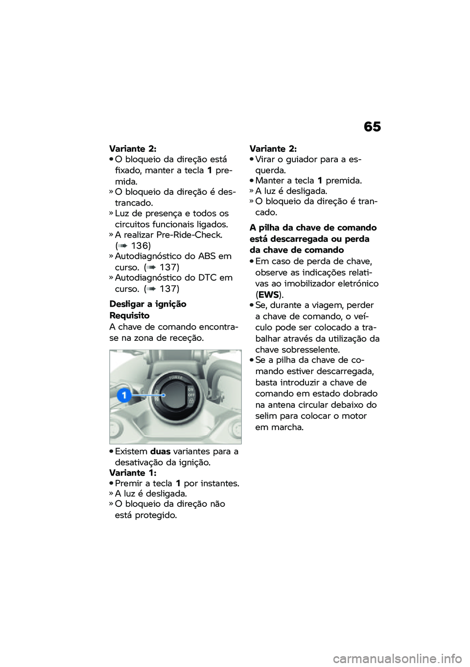 BMW MOTORRAD F 850 GS 2021  Manual do condutor (in Portuguese) �9�6
�M�	��
�	��\b� �;�[�6 ���
�#�\f���
 �� �����$�)�
 ����*���-���
�" �	����� � ���\b���9�
����	�����6 ���
�#�\f���
 �� �����$�)�
 �. ���������\