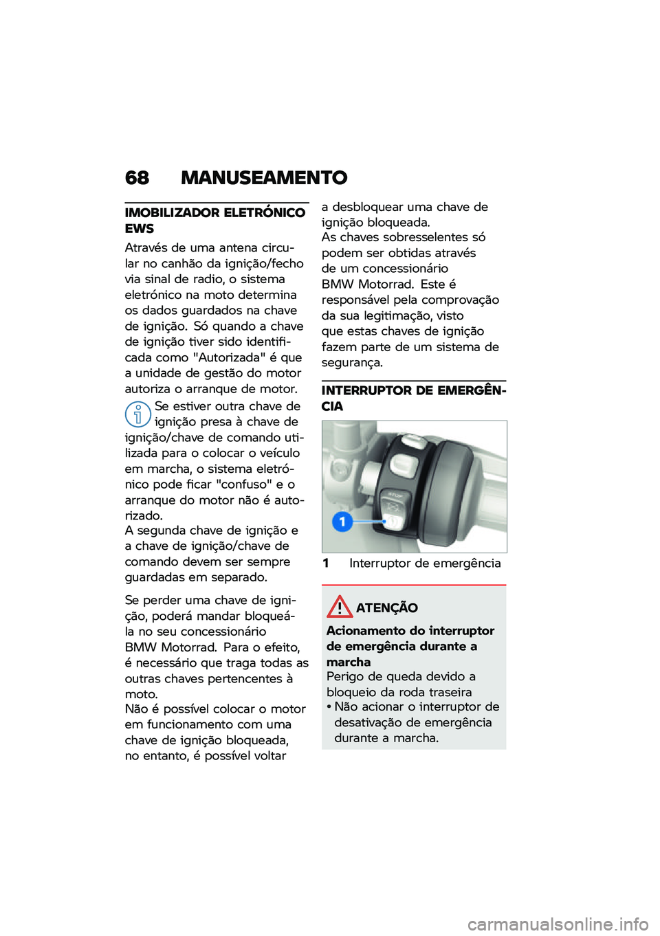 BMW MOTORRAD F 850 GS 2021  Manual do condutor (in Portuguese) �9�G �����������R�
�
����
�D�
�[���� ��D��R��]��
�����
������.� �� �\f�	� ������ �\b���\b�\f���� ��
 �\b����)�
 �� �����$�)�
�P���\b��
��