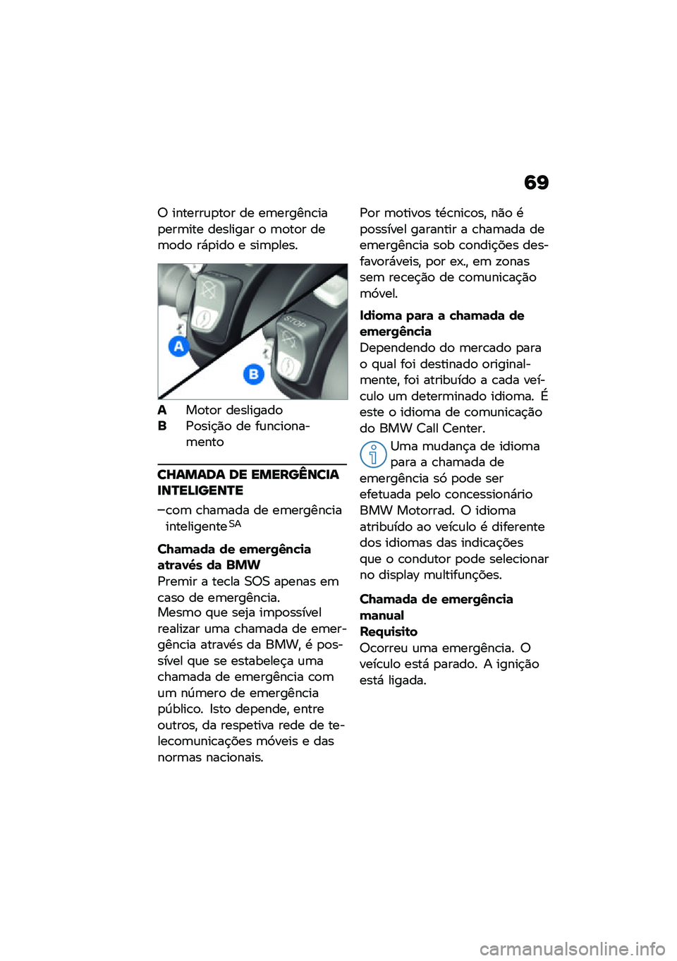 BMW MOTORRAD F 850 GS 2021  Manual do condutor (in Portuguese) �9�I
�6 �������\f�
��
� �� ��	������\b���
���	��� �������� �
 �	�
��
� ���	�
��
 ��*�
���
 � ���	�
����
���
��
� ���������
�$�/�
���$�)�
 �