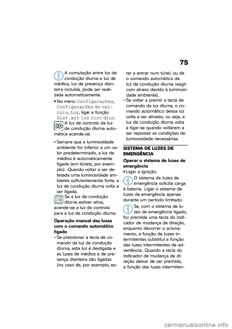 BMW MOTORRAD F 850 GS 2021  Manual do condutor (in Portuguese) �>�6
� �\b�
�	�\f���$�)�
 ����� ��\f�! ���\b�
���\f�$�)�
 ���\f��� � ��\f�! ���	�.���
��" ��\f�! �� �
������$� ���������� ���\b��\f����" �
�
�� ��