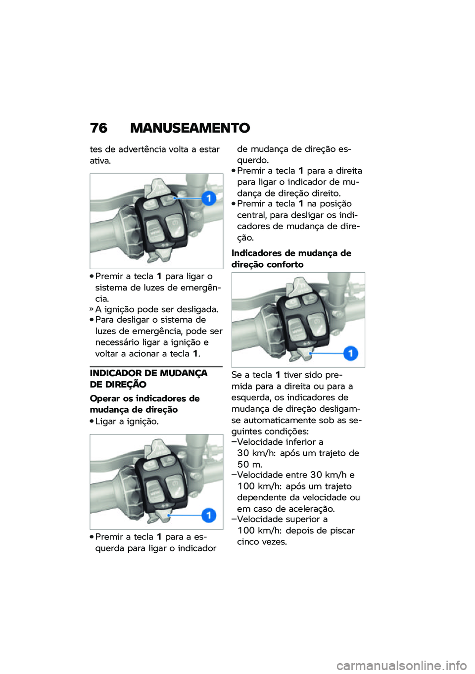 BMW MOTORRAD F 850 GS 2021  Manual do condutor (in Portuguese) �>�9 �����������R�
��� �� ���������\b�� ��
��� � �����������
�/���	�� � ���\b���9�
��� ����� �
������	� �� ��\f�!�� �� ��	���