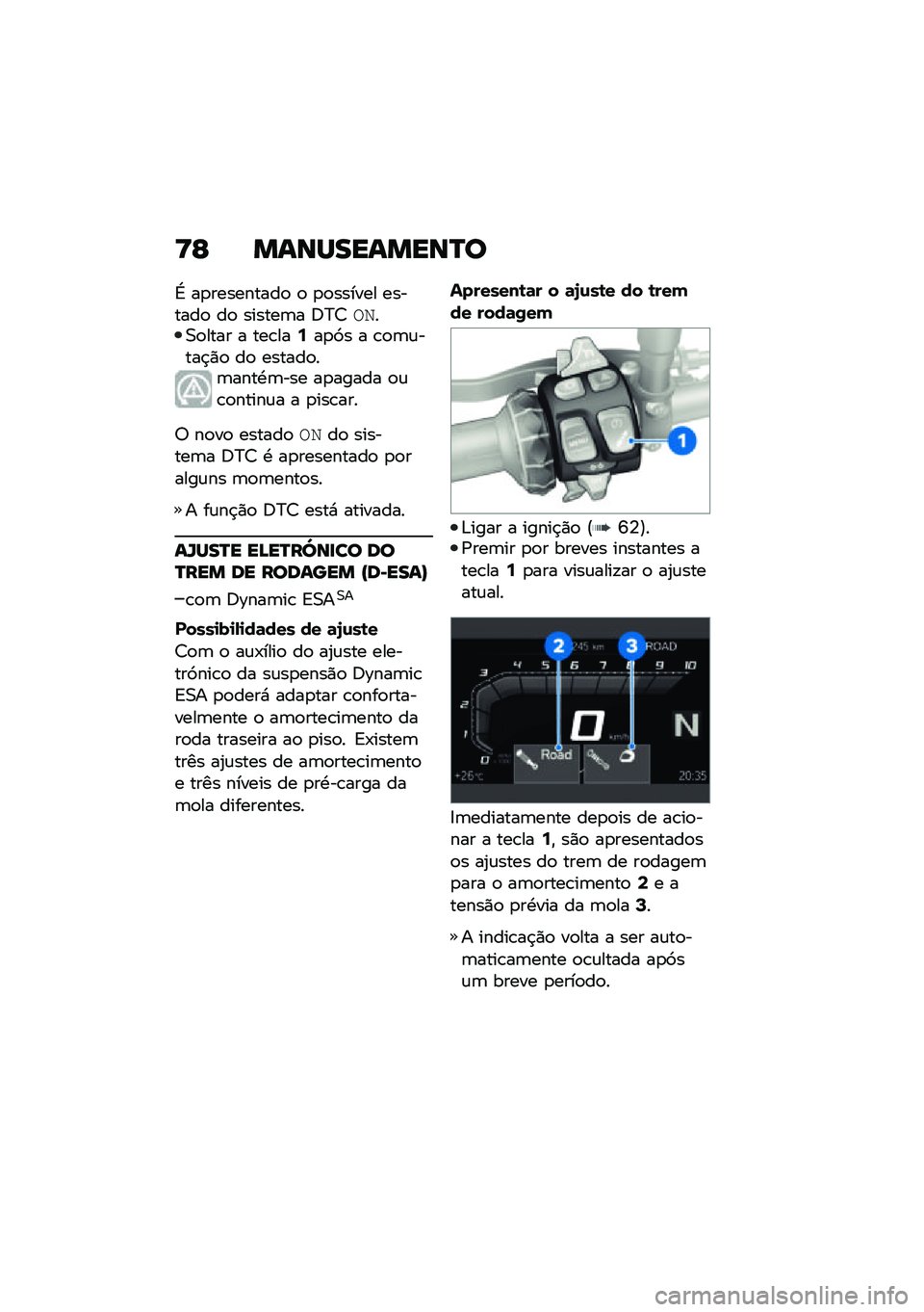 BMW MOTORRAD F 850 GS 2021  Manual do condutor (in Portuguese) �>�G �����������R�
�G ��
���������
 �
 �
�
������ �������
 ��
 ������	� �;�?�7��9��0�
���� � ���\b���9��
�9� � �\b�
�	�\f����$�)�
 ��
 ����