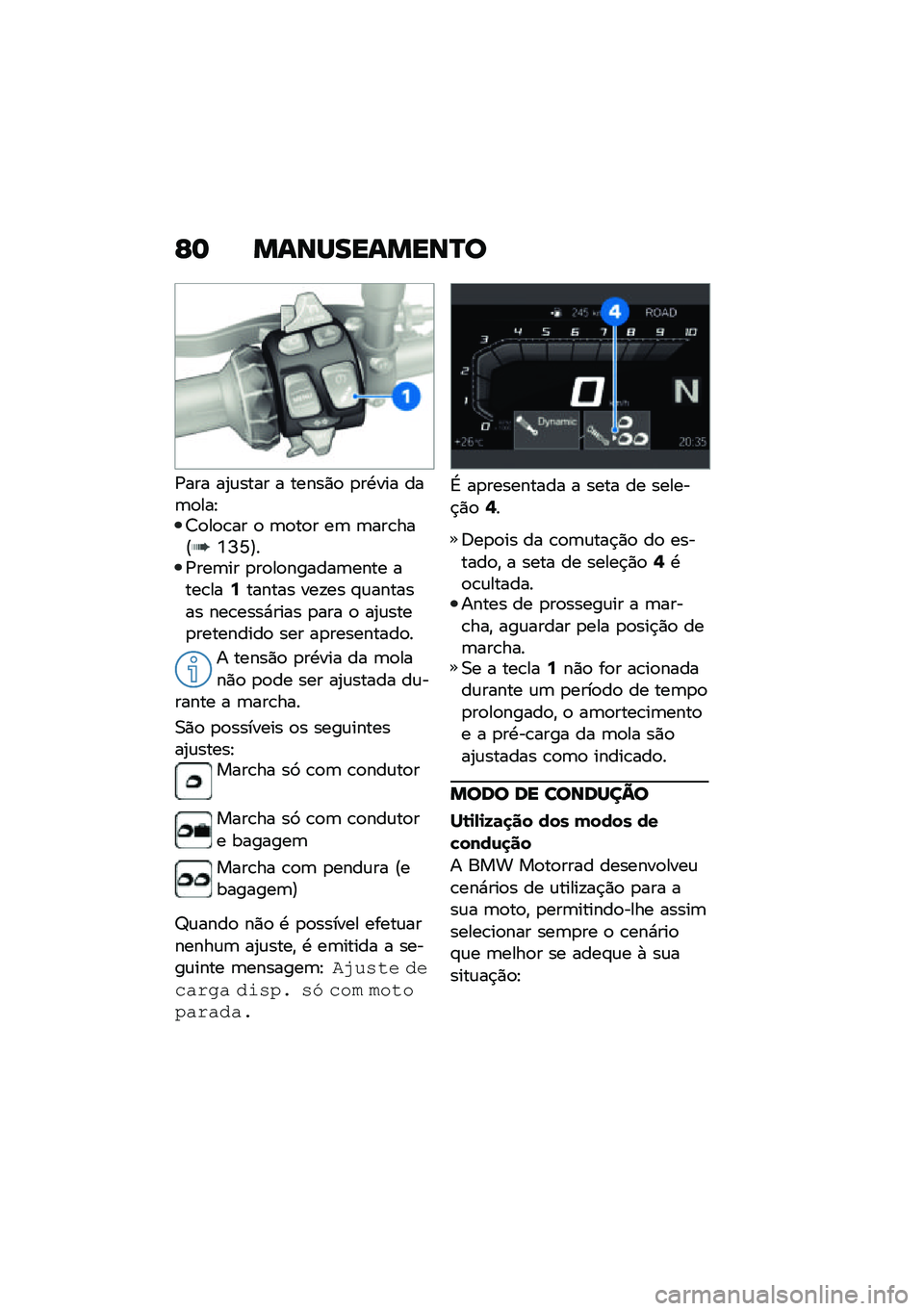 BMW MOTORRAD F 850 GS 2021  Manual do condutor (in Portuguese) �G�	 �����������R�
�/��� ��2�\f���� � �����)�
 �
��.��� ���	�
���E�7�
��
�\b�� �
 �	�
��
� ��	 �	���\b���@�Y�I�N�A��/���	�� �
��
��
������	����